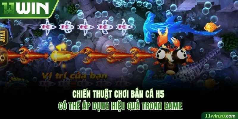 Chiến thuật bắn cá H5 giúp gom nhiều xu thưởng